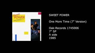 SWEET POWER - One More Time (7'' Version) - 1985