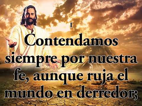 Himno 508   Contendamos siempre por nuestra fe  Himnario Adventista Nuevo Cantado