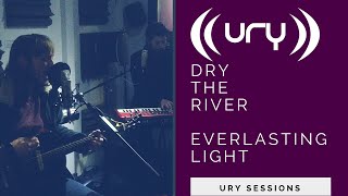 Dry the River - Everlasting Light (Live in The Garage)