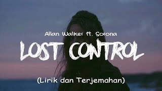 Download lagu Lost Control Alan Walker ft Sorana... mp3