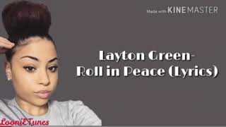 Layton Green - Roll in peace (Lyric)
