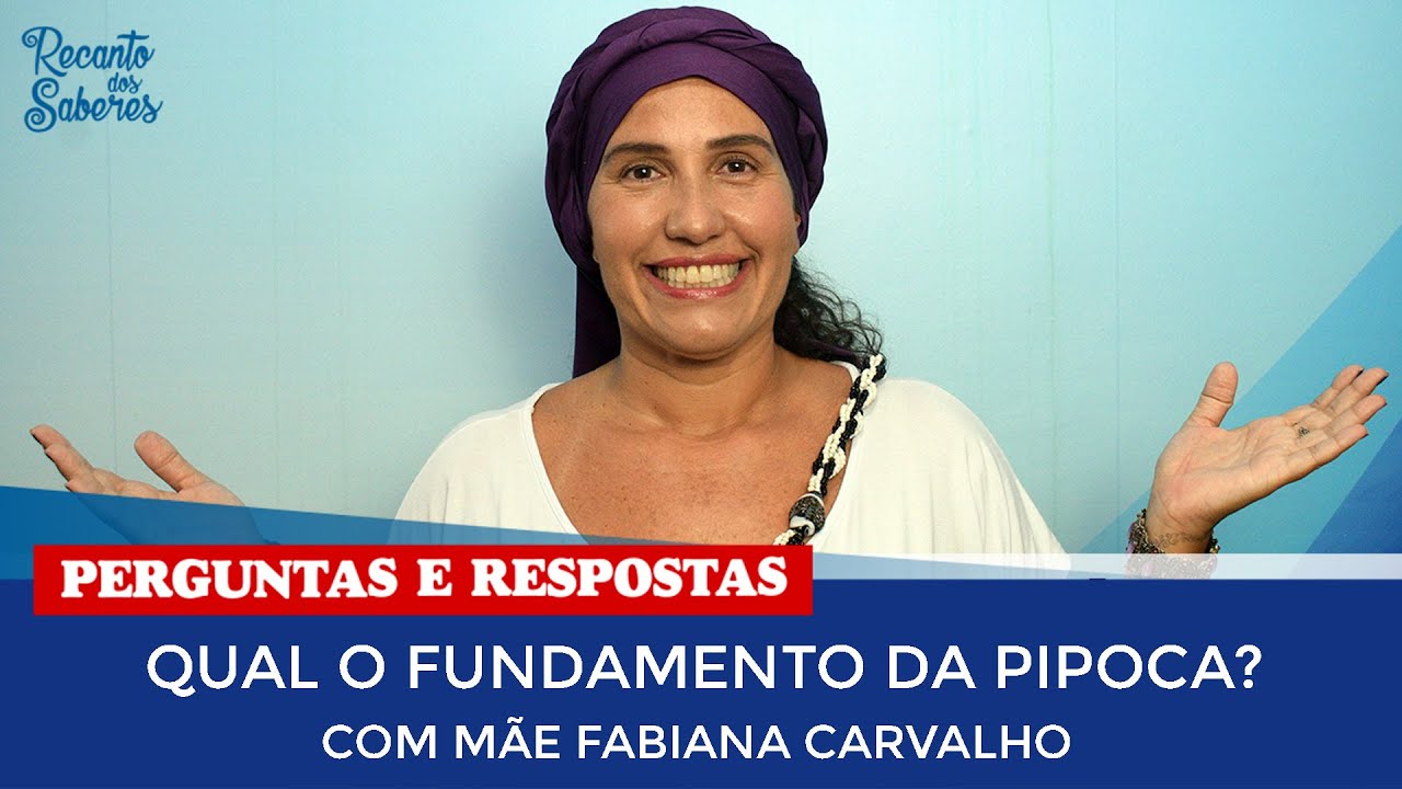QUAL O FUNDAMENTO DA PIPOCA DE PAI OBALUAIÊ