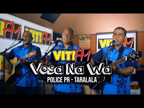 Taralala - Police PR (VitiFM Vosa Na Wa)