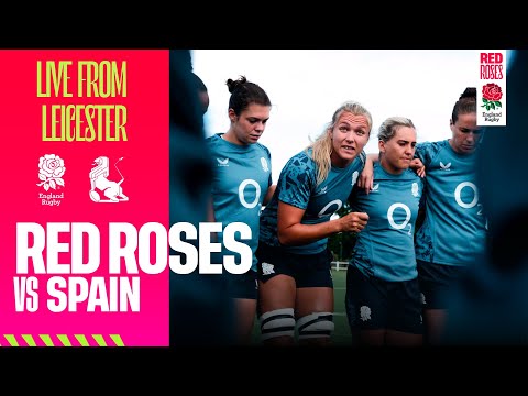 LIVE | Red Roses v Spain | Mattioli Woods Welford Road | Leicester