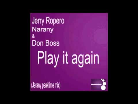 Jerry Ropero,Narany & Don Boss "Play it again"