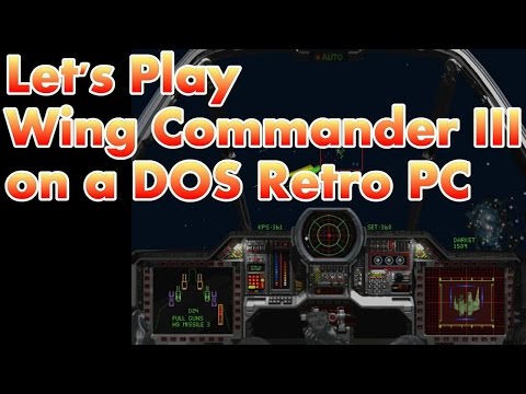 Let's Play Wing Commander III on a DOS Retro Gaming PC