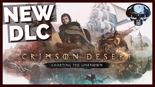 Crimson Desert: Charting The Unknown DLC - Time To Finish The 100%