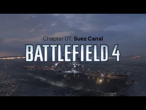 BF4 Story | FINAL Chapter: Suez Canal | GOOD gameplay + Cinematic 21:9
