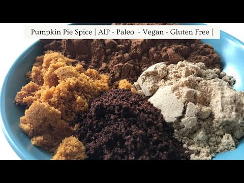 Pumpkin Pie Spice  -  AIP | Paleo | Vegan | Gluten Free
