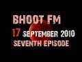 Bhoot FM  17 September 2010