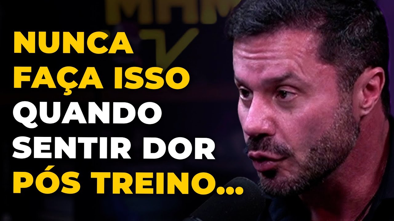 RENATO CARIANI ENSINA como lidar com DOR DE ACADEMIA | PODCAST do MHM