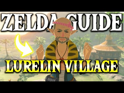 Lurelin Village Guide - Tears of the Kingdom