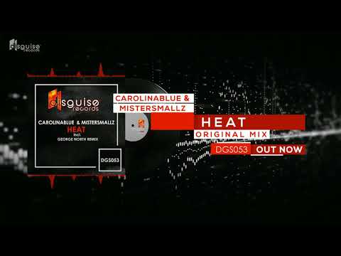 CarolinaBlue & MisterSmallz - Heat (Original Mix) [DGS053]