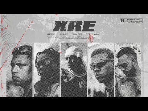 Azevedo "XRE" feat. PL Quest, Beny Free, Feek (prod.Ajaxx, Neco)