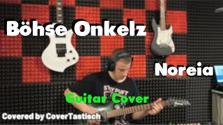 Böhse Onkelz - Noreia | Guitar Cover | Covered by CoverTastisch
