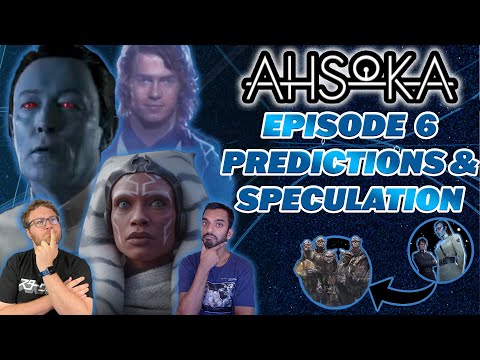 Ahsoka Episode 6 Theories, Predictions, & Speculation | What Happens to Hera? Sabine Meets Thrawn?