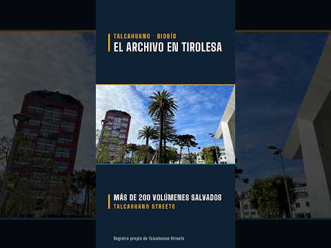 Talcahuano Streets | El archivo que bajó en tirolesa