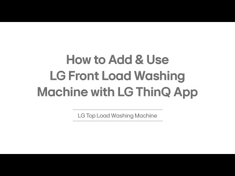 How to Add & Use LG Front Load Washing Machine with LG ThinQ App | LG India