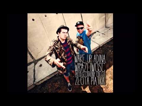 10. Wake Up Adina - Wrażliwość [ZŁOTA PIĄTKA]