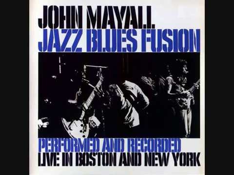 John Mayall   Jazz Blues Fusion
