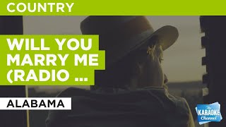 Will You Marry Me (Radio Version) : Alabama | Karaoke with Lyrics