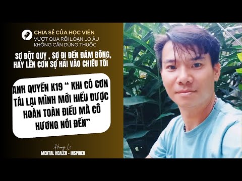 #183 Anh Quyền K19 "Khi có cơn tái lại, mình mới hiểu được hoàn toàn điều mà cô Hương nói đến"