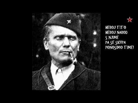 HEROJ TITO - Partizanska pjesma