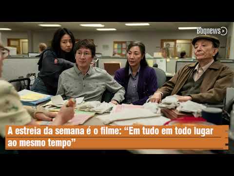 Estreia da semana nos cinemas é o filme: ‘Tudo em todo lugar ao mesmo tempo’
