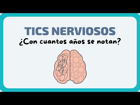 Tics nerviosos ¿A qué edad suelen aparecer? Si aparecen antes o después, ojito