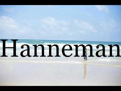 How To Pronounce Hanneman🌈🌈🌈🌈🌈🌈Pronunciation Of Hanneman