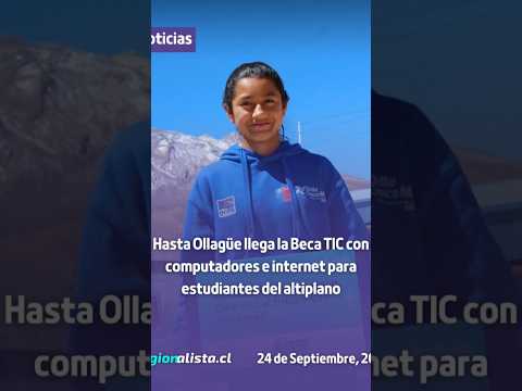 #Ollagüe | Beca TIC entrega computadores e internet a estudiantes del altiplano