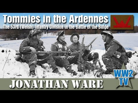 Tommies in the Ardennes - The Battle of the Bulge