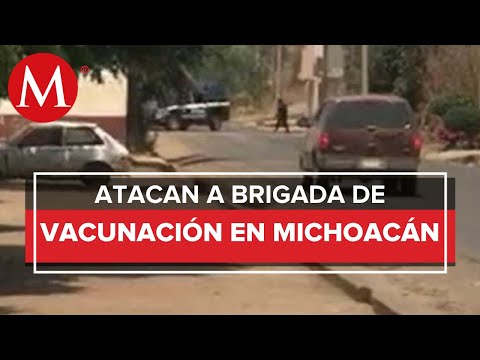 Atacan a balazos a brigada de vacunación contra covid 19 en Michoacán