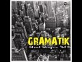 Gramatik - Break loose 