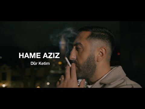 Hame Aziz - Dur ketim 2026