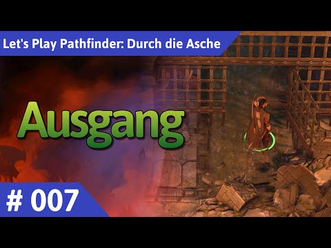 Pathfinder: Durch die Asche deutsch Teil 7 - Ausgang Let's Play