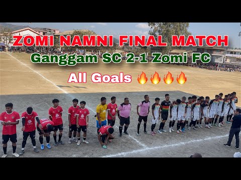 FINAL MATCH || GANGGAM SC 2-1 ZOMI FC || Zomi Namni || Gsc Champions in