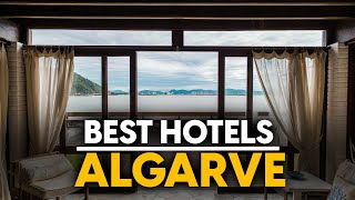Best Hotels In Algarve, Portugal - Top 5 Picks For Any Budget