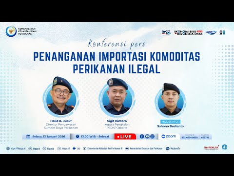 KONFERENSI PERS PENANGANAN IMPORTASI KOMODITAS PERIKANAN ILEGAL