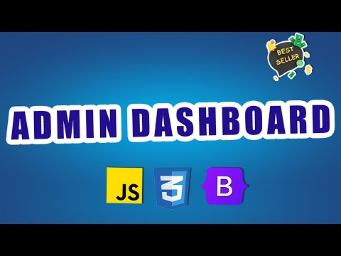 Programming the Admin Dashboard using HTML, CSS, Js, and Bootstrap | Task 43, 44, 45, 46, 47