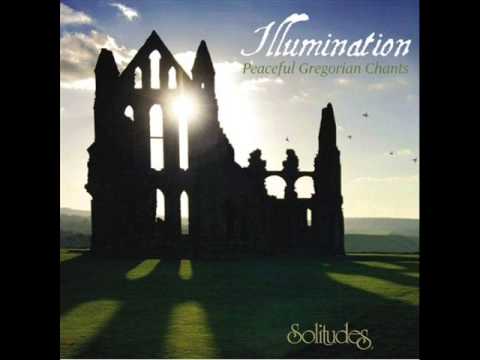 Illumination - Peaceful Gregorian Chants - Dan Gibson's Solitude [Full Album]