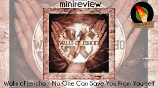 Walls of Jericho - No One Can Save You From Yourself [Миниревью]