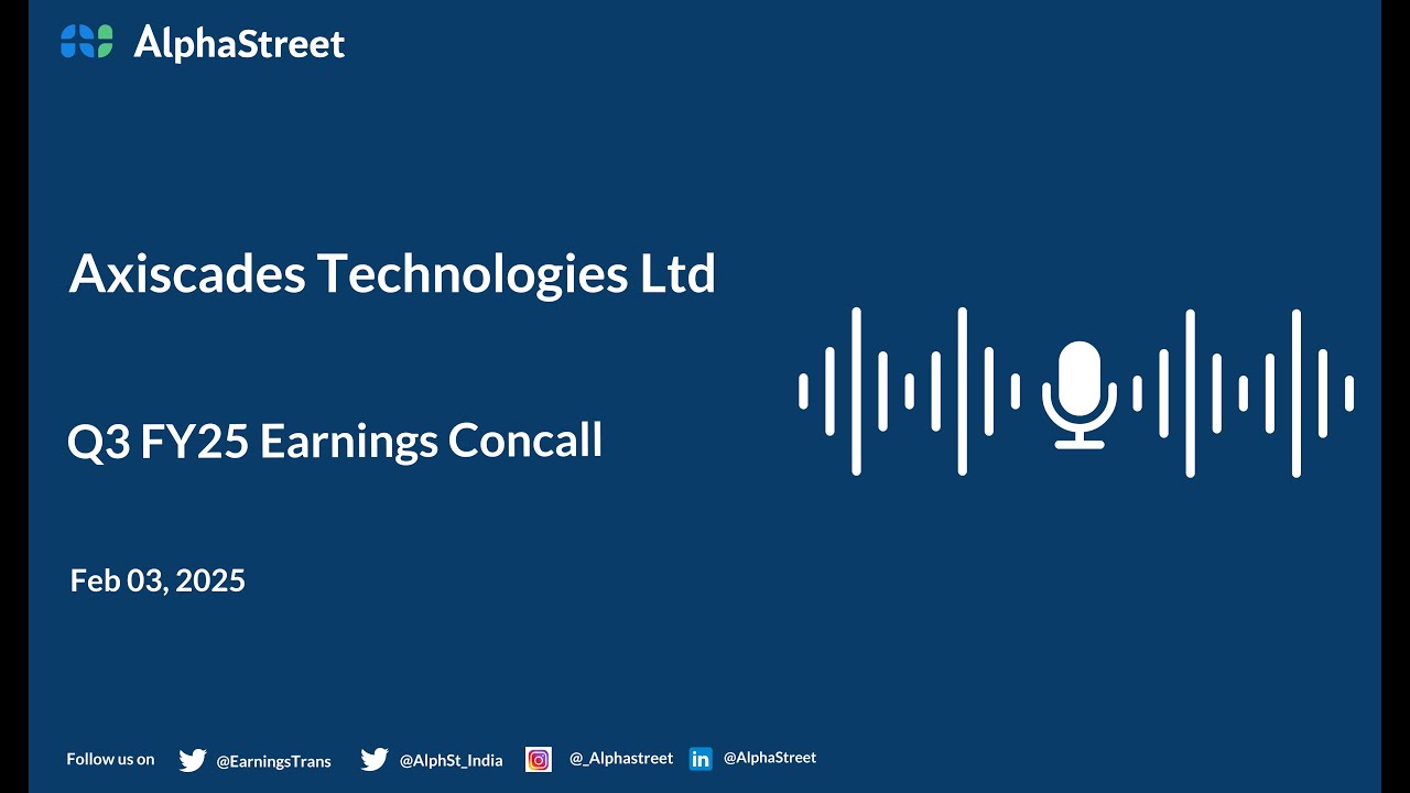 Axiscades Technologies Ltd Q3 FY2024-25 Earnings Conference Call