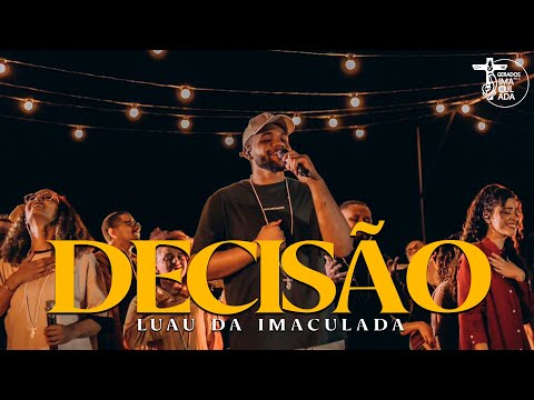 Decisão - Comunidade Gerados Pela Imaculada
