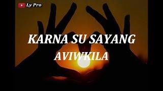 Download lagu KARNA SU SAYANG - NEAR FT DIAN SAROWEA (COVER by AVIWKILA) (Lyrics) mp3 Download lagu KARNA SU SAYANG - NEAR FT DIAN SAROWEA (COVER by AVIWKILA) (Lyrics) mp3