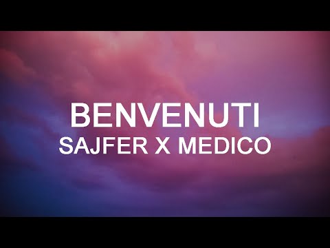Sajfer X Medico - Benvenuti (Tekst)