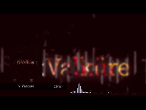 CS4W - V:Valküre [Gothic Hardcore]