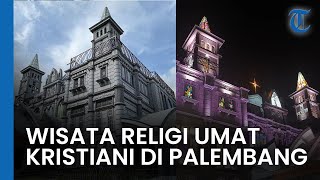 Gereja Katedral Santa Maria Jadi Destinasi Wisata Religi Umat Kristiani yang Memukau di Palembang
