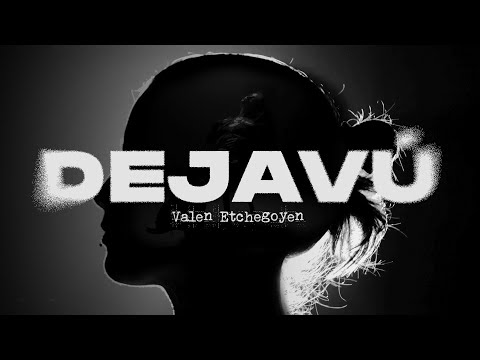 DEJAVÚ - Valen Etchegoyen (Video Oficial)