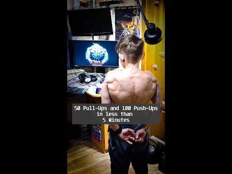 50 Pull-ups and 100 Push-ups in less than 5 minutes